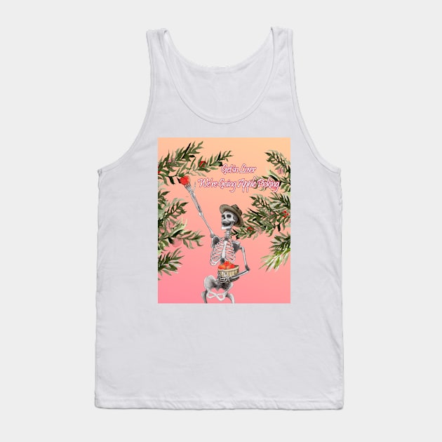 Get in Loser were going Apple Picking Tank Top by Heather Dorsch Creations